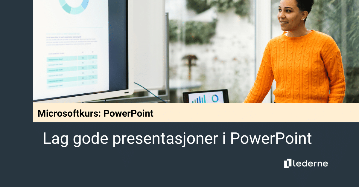 Lag gode presentasjoner i PowerPoint